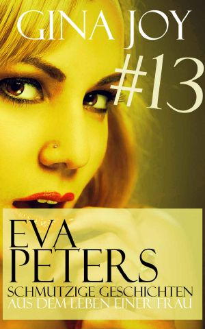 [Eva Peters 13] • Erotische Geschichten #13